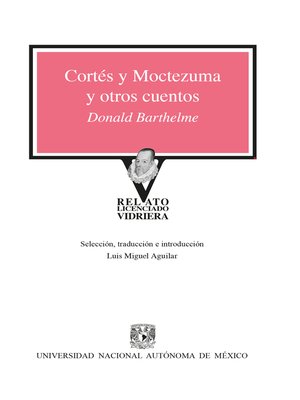 cover image of Cortés y Moctezuma y otros cuentos